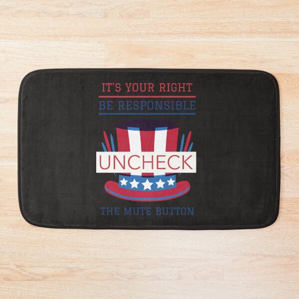 Item preview, It's Your Right Be Responsible Uncheck The Mute Button designed and sold by spicygarb.