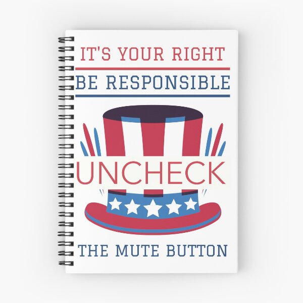 Item preview, It's Your Right Be Responsible Uncheck The Mute Button designed and sold by spicygarb.