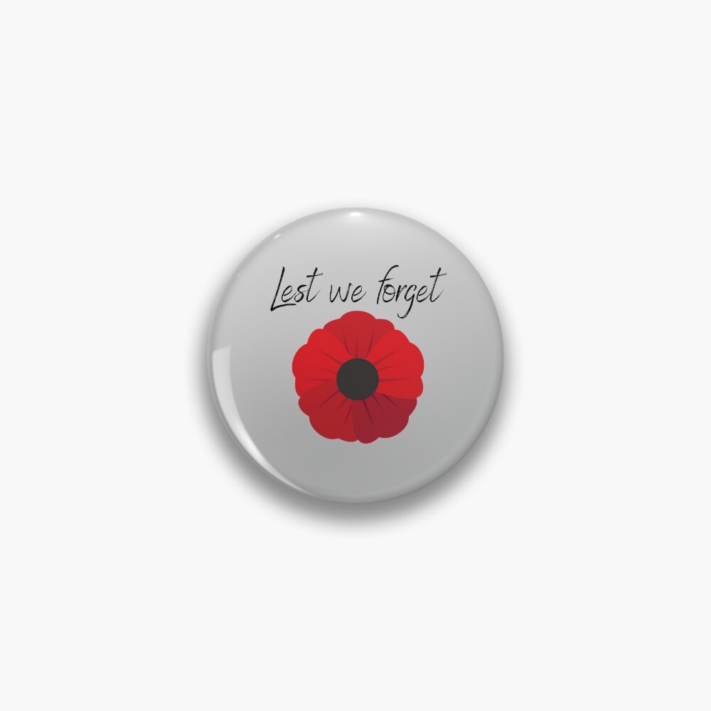 "Lest we poppy" Pin for Sale by Huntermadison Redbubble