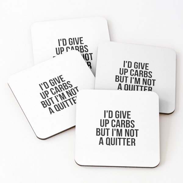 Item preview, I'd give up carbs but I'm not a quitter designed and sold by QuotifyShop.