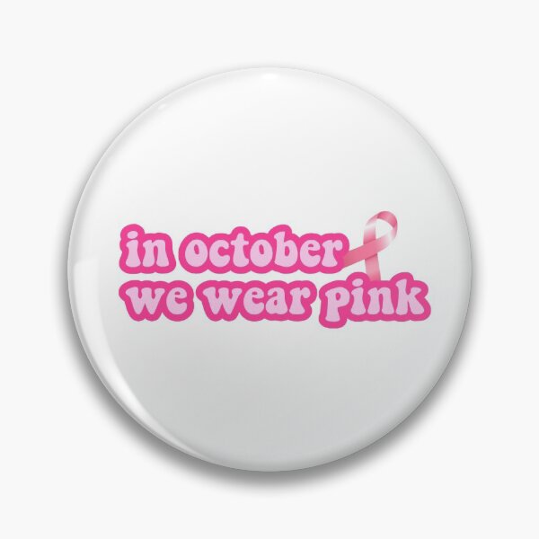 Item preview, In October We Wear Pink designed and sold by Erin Shammo.