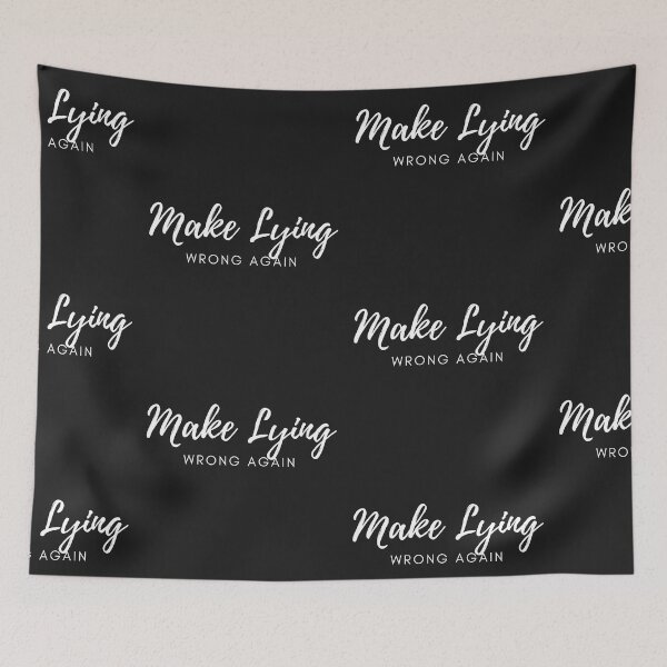 Item preview, Make Lying Wrong Again designed and sold by WorldPrintTees.