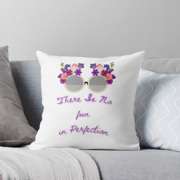 Item preview, there is no fun in perfection designed and sold by cavally.