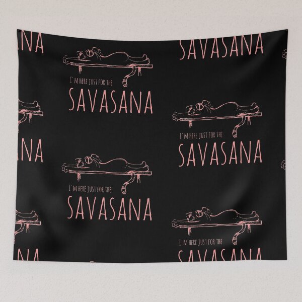 Item preview, I'M HERE JUST FOR THE SAVASANA designed and sold by manuelunsui.