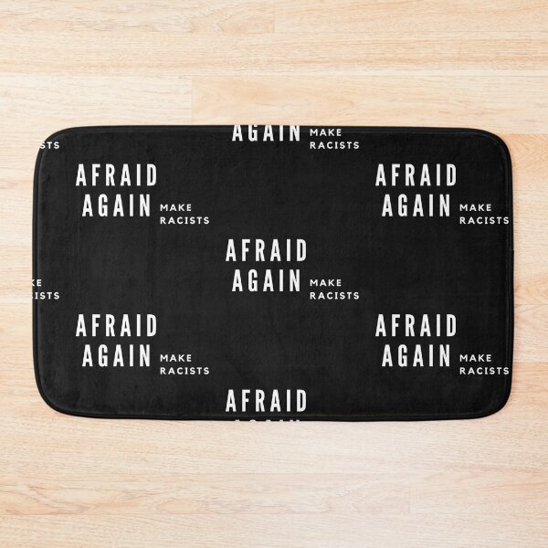 Item preview, Make Racists Afraid Again designed and sold by WorldPrintTees.