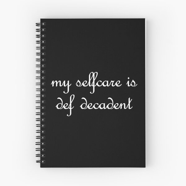 Item preview, Selfcare is Def Decadent designed and sold by Oak Mountain.