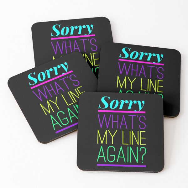 Item preview, Sorry, what's my line again? designed and sold by TheatreMerch.