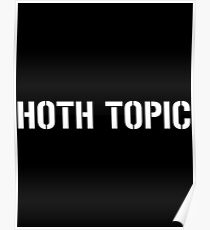 HOTH TOPIC (White) Poster
