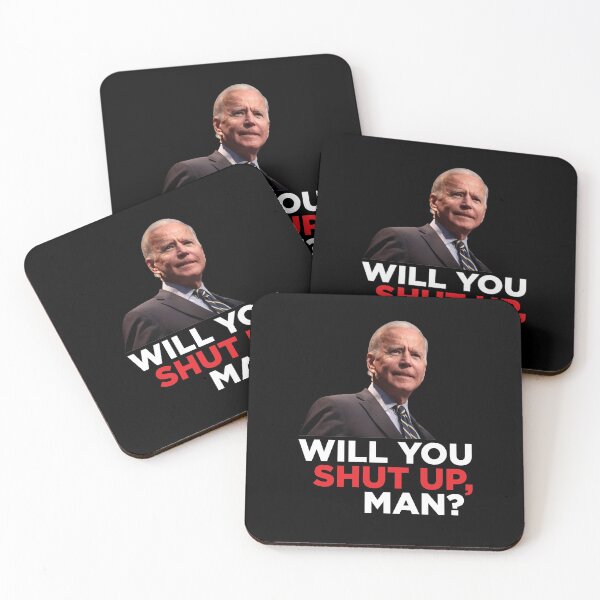 Item preview, Will You Shut Up Man? - Joe Biden Quote designed and sold by BeerBro-Designs.