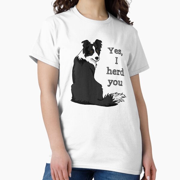 Item preview, Collie Lover | Yes, I Herd You Design | SmileyPupDesign designed and sold by SmileyPupDesign.
