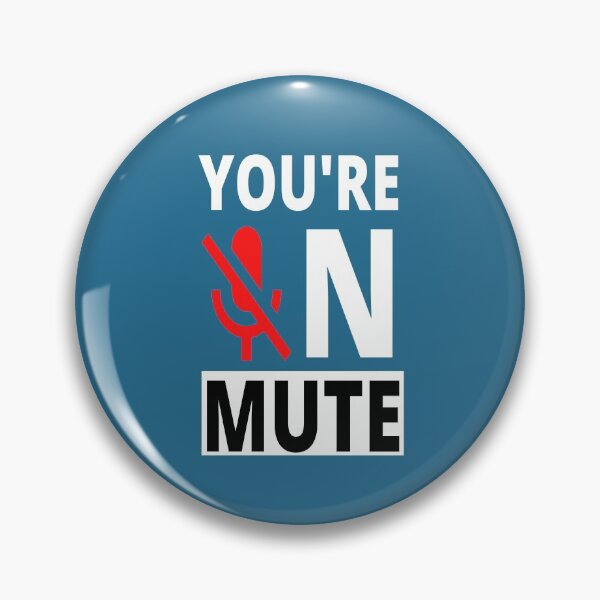 Item preview, You Are On Mute II designed and sold by TheAfer.