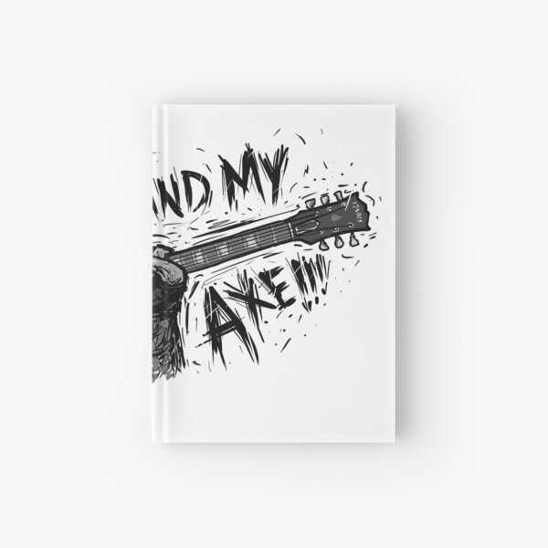 And My Axe!!! - SG - Guitar Nerd Hardcover Journal