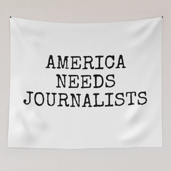 Item preview, America Needs Journalists designed and sold by MadEDesigns.