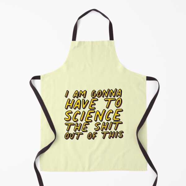 Item preview, I Am Gonna Have To Science The Sh*T Out Of This Joke Chemist Scientist designed and sold by thefrshmachine.