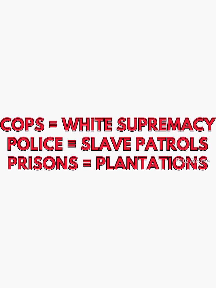 Cops = White Supremacy by madalynwilliams