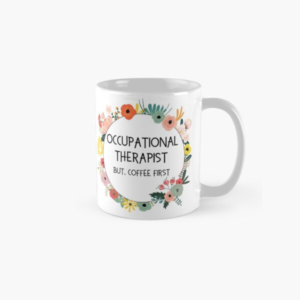 Artikel-Vorschau von Lustiges Ergotherapeuten-Kaffee-Design für OT-Studenten und Ergotherapie, designt und verkauft von Hopscotch Shop Designs.