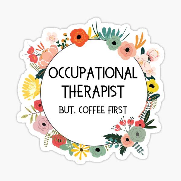 Item preview, Funny Occupational Therapist Coffee Design for OT Students and Occupational Therapy designed and sold by Hopscotch Shop Designs.
