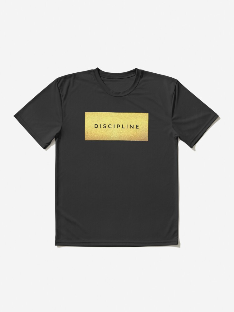 Alternate view of Discipline , hard work and dedication keys to success Active T-Shirt