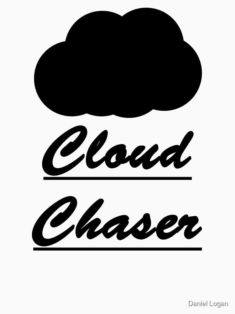 Cloud Chaser by DanielLogan
