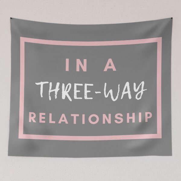 Item preview, In A Three-Way Relationship | THROUPLE | TRIAD | POLYAMORY designed and sold by throuplescorner.