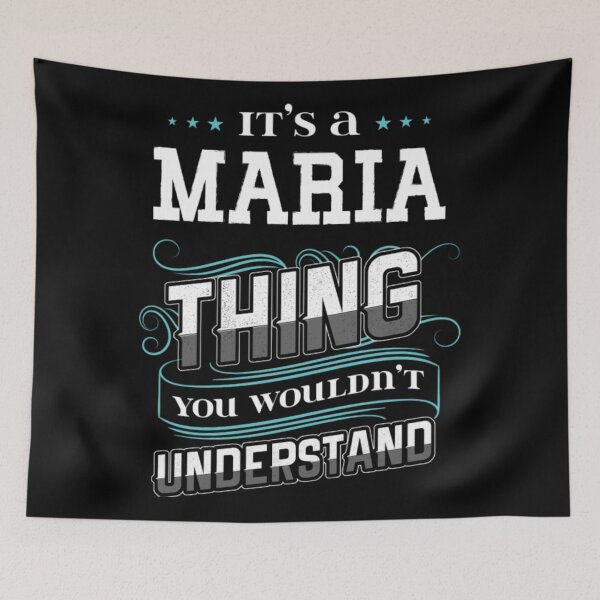 Item preview, It's A Maria Thing You Wouldn't Understand designed and sold by KhanWill.