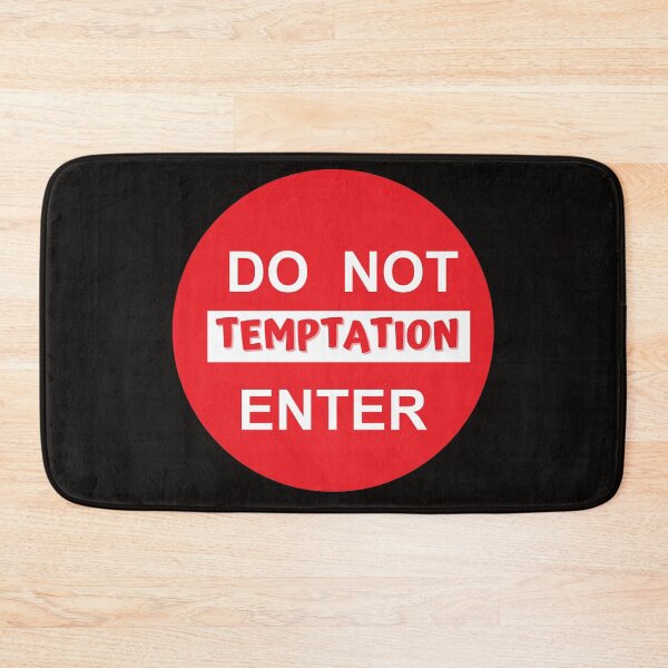 Item preview, DO NOT ENTER TEMPTATION designed and sold by jreiter57.