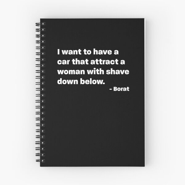 Item preview, I want a car that attract a woman - Borat Quote designed and sold by RoguePixel.