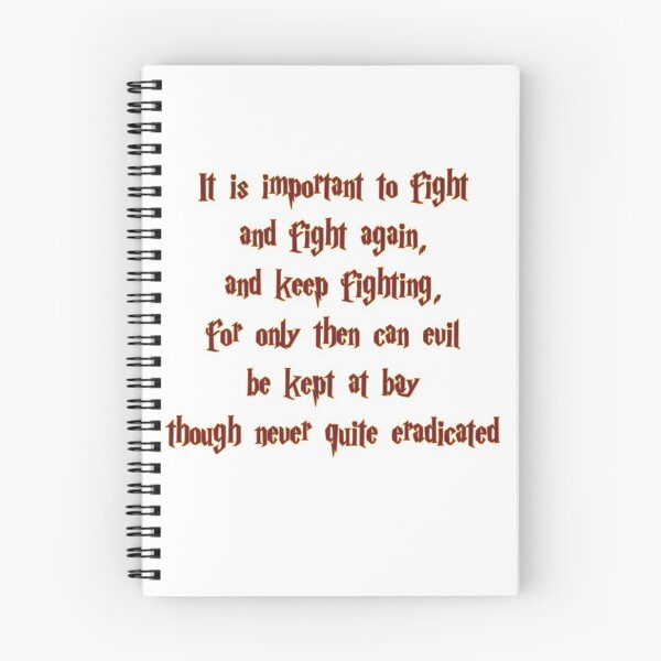 Item preview, It is important to fight and fight again and keep fighting for only then can evil be kept at bay though never quite eradicated designed and sold by Darcy777.