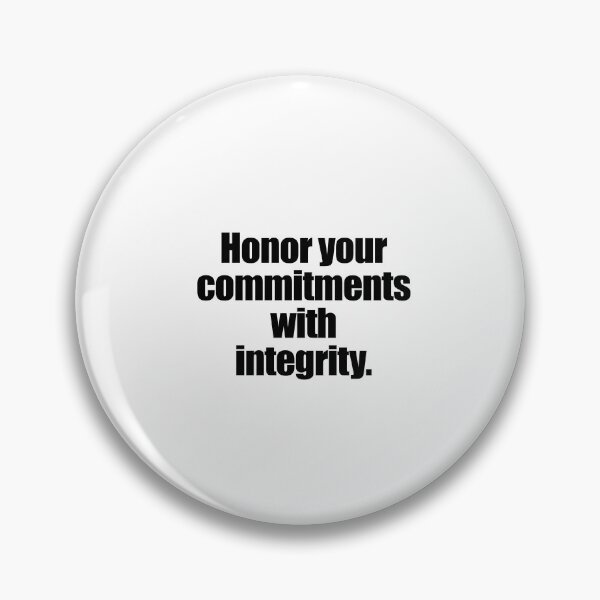Item preview, Honor your commitments with integrity designed and sold by W&P Drae.