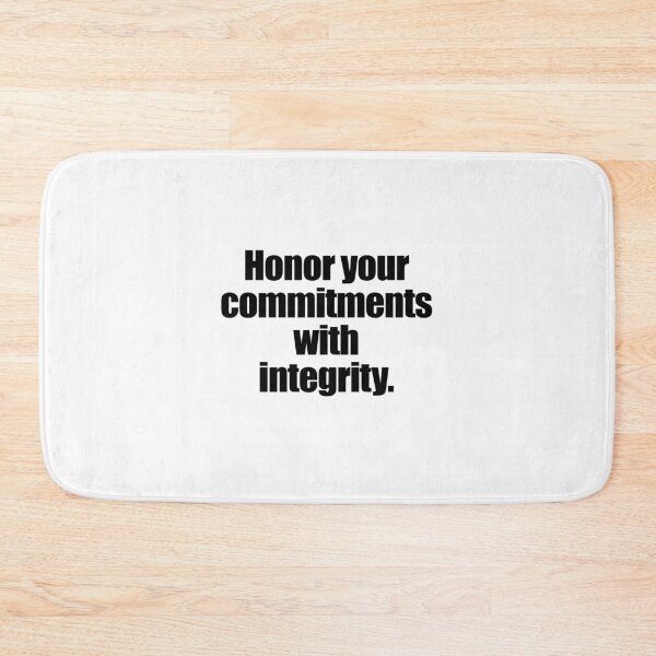 Item preview, Honor your commitments with integrity designed and sold by W&P Drae.
