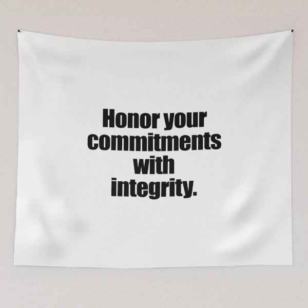 Item preview, Honor your commitments with integrity designed and sold by W&P Drae.