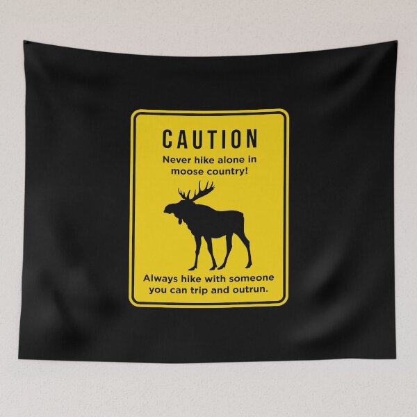 Item preview, Funny Don't Hike Alone in Moose Country graphic designed and sold by jakehughes2015.