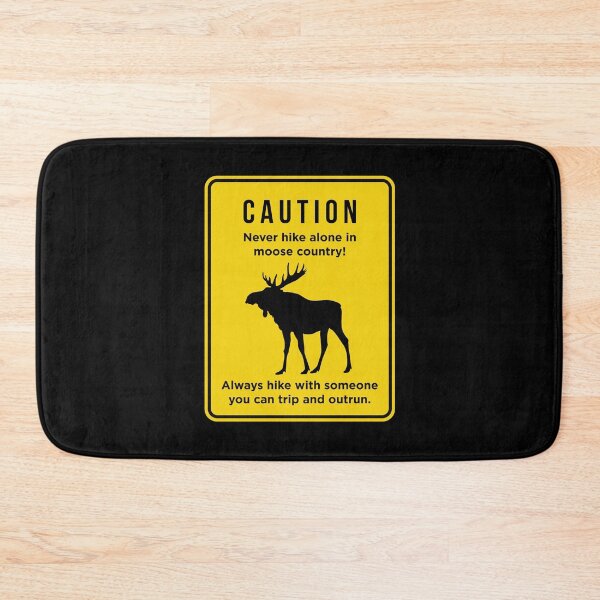 Item preview, Funny Don't Hike Alone in Moose Country graphic designed and sold by jakehughes2015.