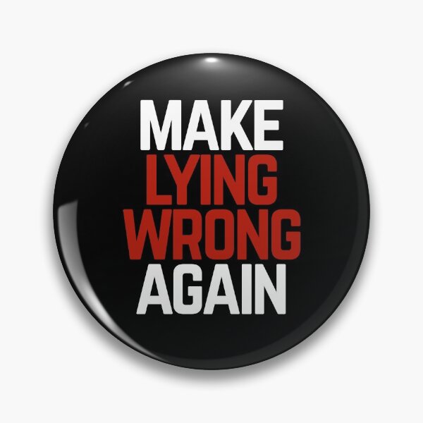 Item preview, Make Lying Wrong Again designed and sold by Albatrozz.