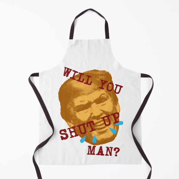Item preview, Will You Shut Up, Man? designed and sold by Wendi Dunlap.