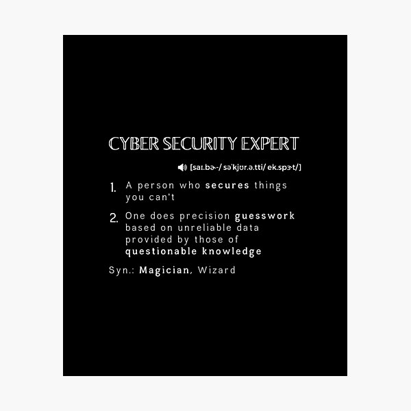 Funny Cyber Security Expert Computer Hacking Profession Photographic Print