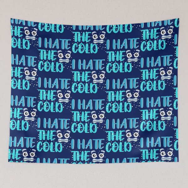 Item preview, I hate the Cold winter quote  designed and sold by Tecnofa.