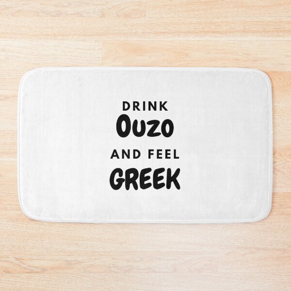 Item preview, Drink Ouzo and Feel Greek, Gifts, Apparel, Wall Art, Home Decor designed and sold by TheGreekGuy.