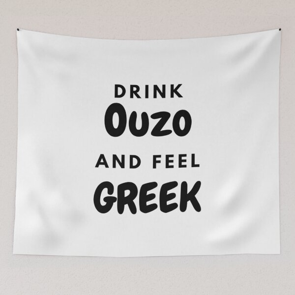 Item preview, Drink Ouzo and Feel Greek, Gifts, Apparel, Wall Art, Home Decor designed and sold by TheGreekGuy.