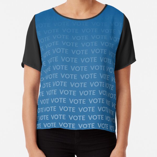 VOTE VOTE VOTE - blue Chiffon Top