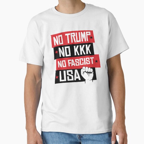Item preview, NO TRUMP NO KKK NO FASCIST USA! designed and sold by popdesigner.