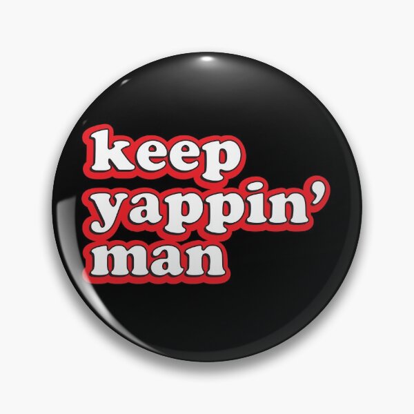 Item preview, keep yappin' man 2020 Presidential Debate designed and sold by johnta17.