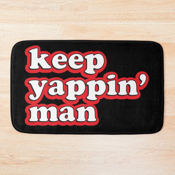 Item preview, keep yappin' man 2020 Presidential Debate designed and sold by johnta17.