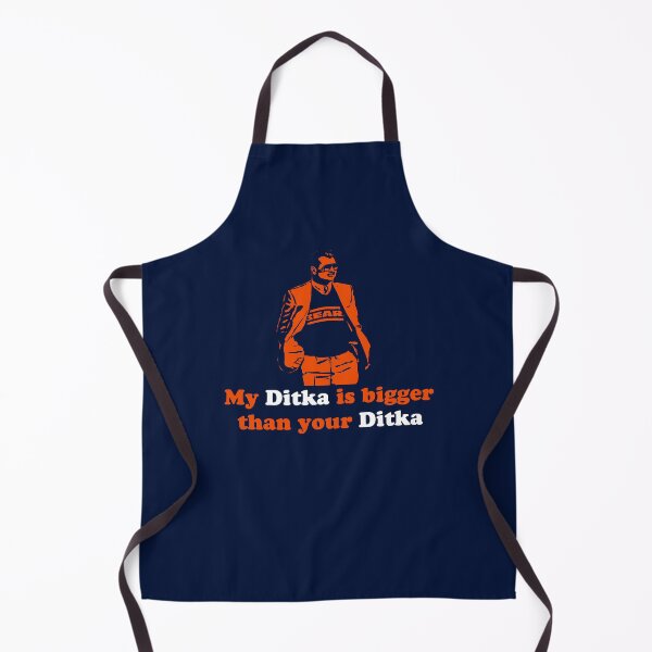 Item preview, My Ditka Is Bigger Than Your Ditka designed and sold by Primotees.
