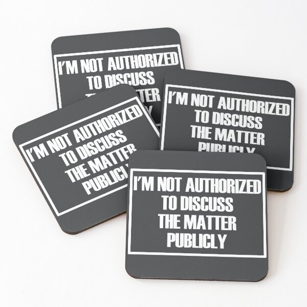 Item preview, Not Authorized To Discuss The Matter Publicly designed and sold by Chubuter.