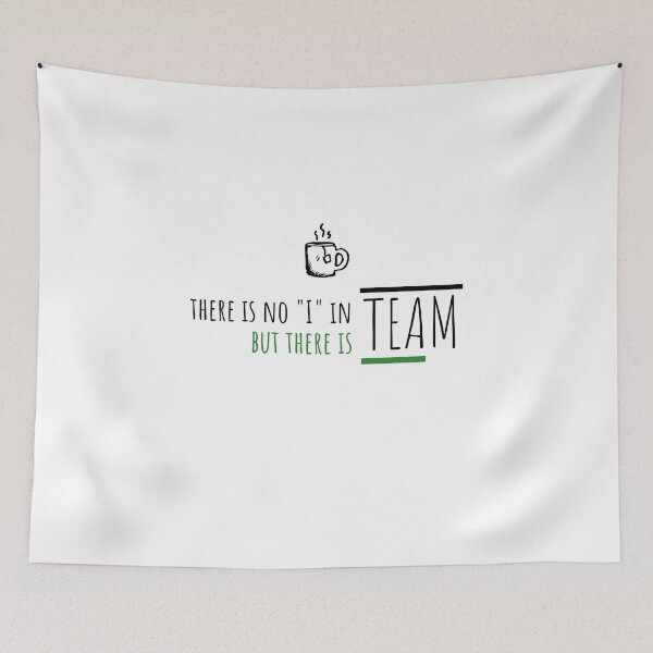 Item preview, There is no I in Team but there is TEA designed and sold by CozyMarket.
