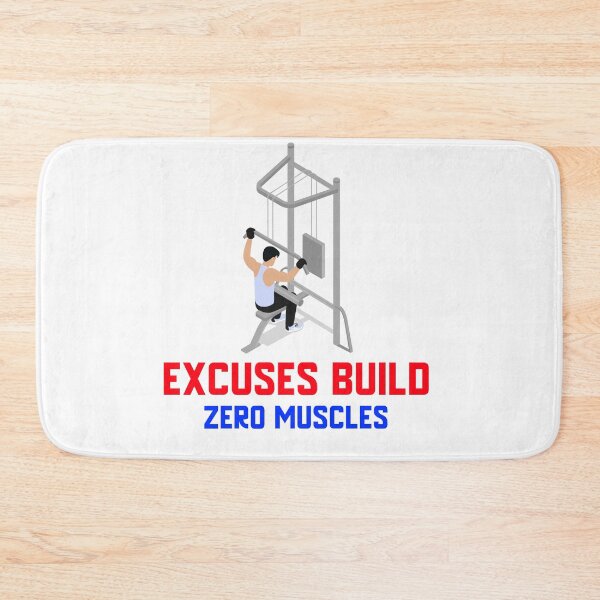 Item preview, Excuses Build No Muscles designed and sold by TeckDesigns.