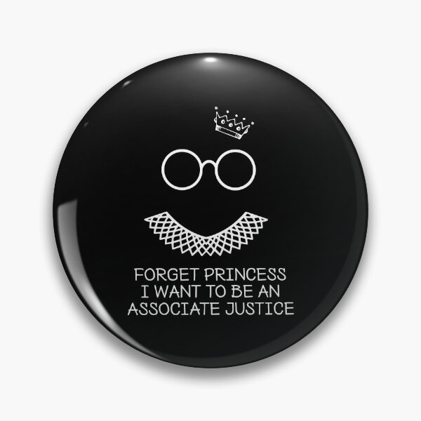Item preview, Forget princess i want to be an associate justice  designed and sold by CoreysRamos.