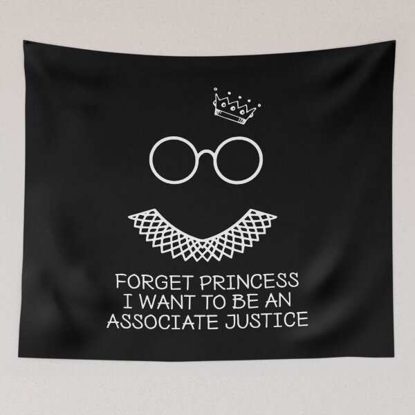 Item preview, Forget princess i want to be an associate justice  designed and sold by CoreysRamos.