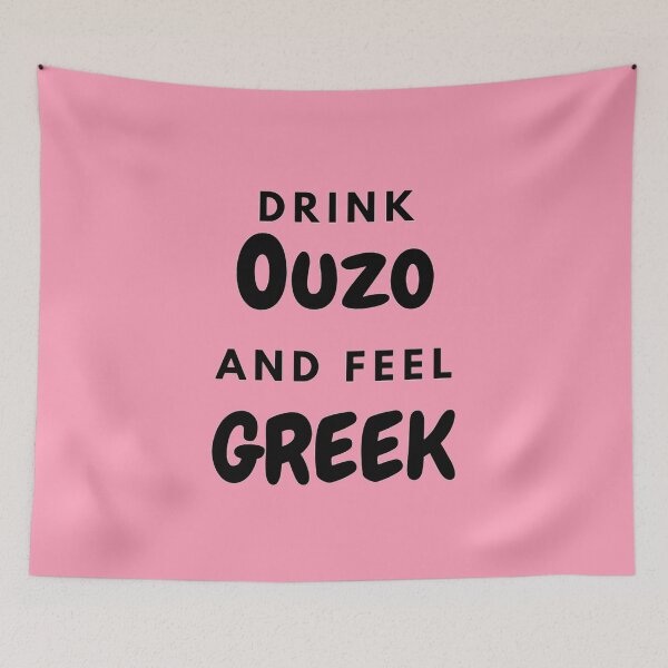 Item preview, Drink Ouzo and Feel Greek, Gifts, Apparel, Wall Art, Home Decor designed and sold by TheGreekGuy.